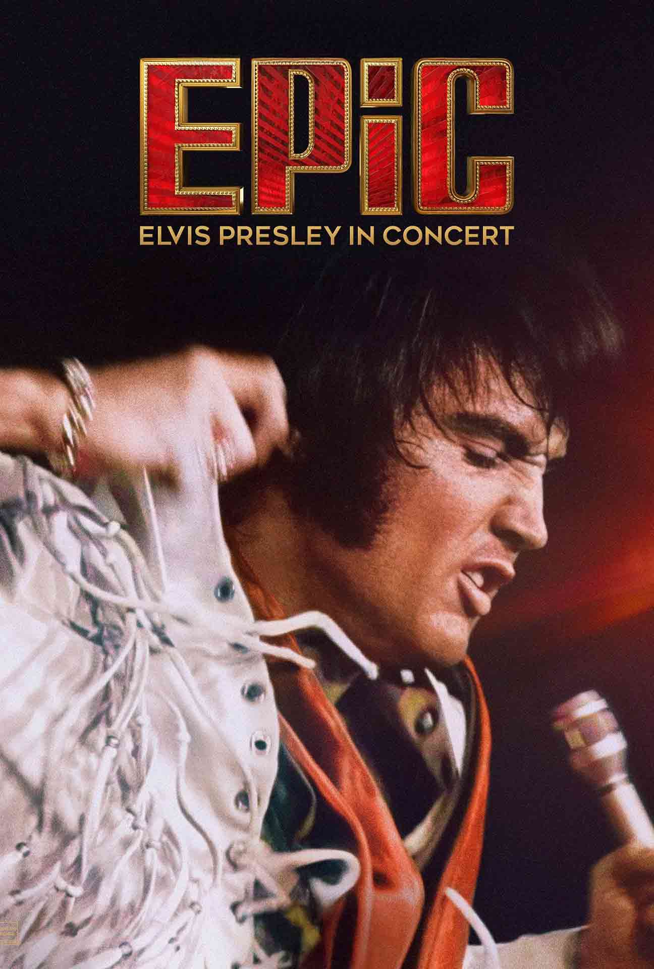 Movie Poster for EPiC: Elvis Presley in Concert.