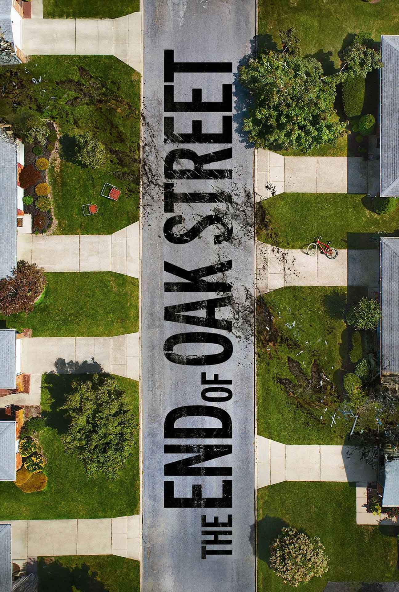 Movie Poster for The End of Oak Street.